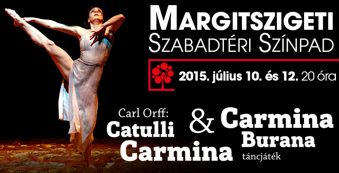 Catulli Carmina & Carmina Burana - Margitsziget 2015 - Jegyvásárlás