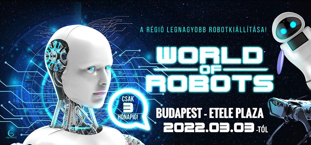 World of Robots - Robotkiállítás